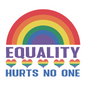 EQUALITY HURTS NO ONE STICKER