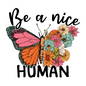 Be a Nice Human Sticker